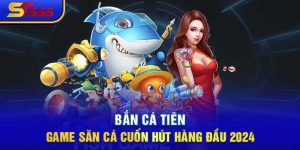 Bắn Cá Tiên- Game Săn Cá Cuốn Hút Hàng Đầu 2024