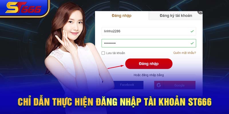 Chỉ dẫn thực hiện đăng nhập tài khoản ST666