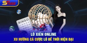 Lô Xiên Online: Xu Hướng Cá Cược Lô Đề Thời Hiện Đại