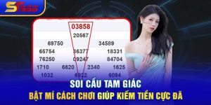 Soi Cầu Tam Giác: Bật Mí Cách Chơi Giúp Kiếm Tiền Cực Đã