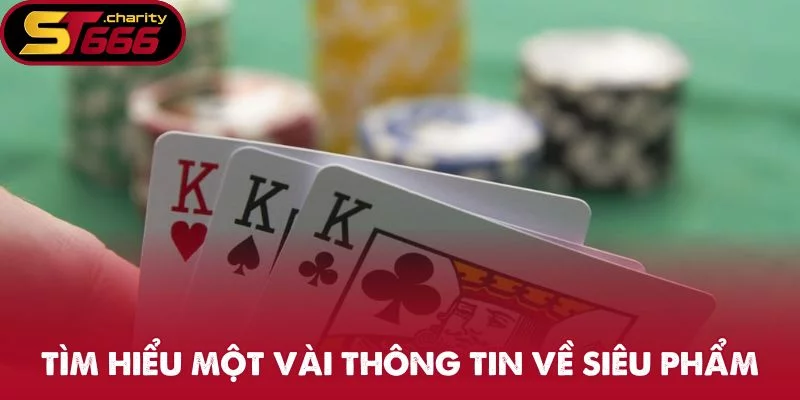 Tìm hiểu một vài thông tin về siêu phẩm