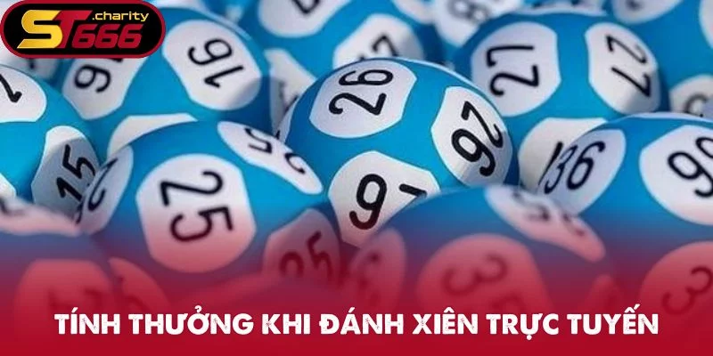 Tính thưởng khi đánh xiên trực tuyến