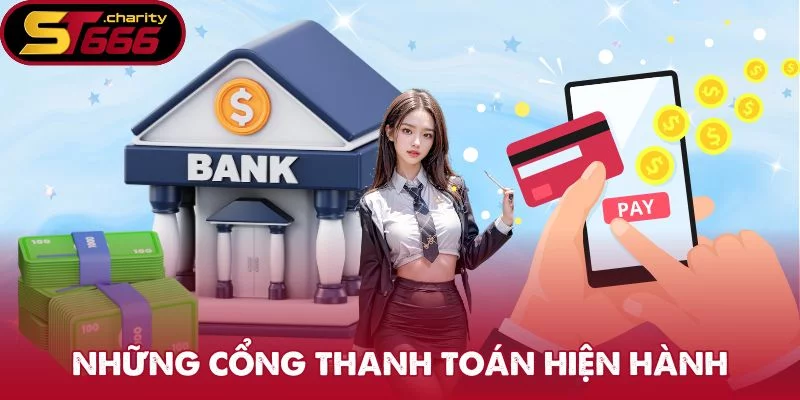 Những cổng thanh toán hiện hành