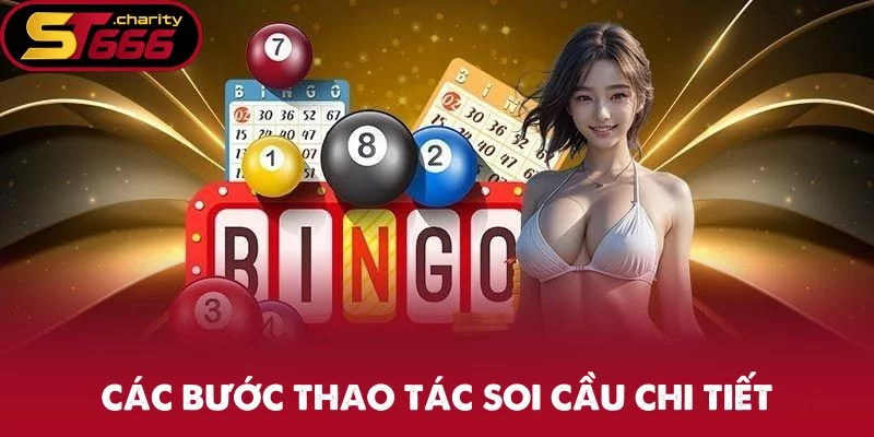 Các bước thao tác soi cầu chi tiết